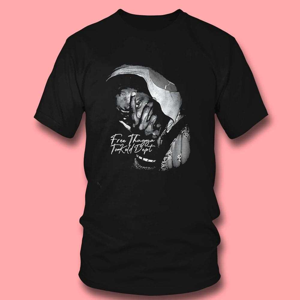 Free Thugga Took Old Dept Shirt Free Thugga Took Old Dept Shirt
