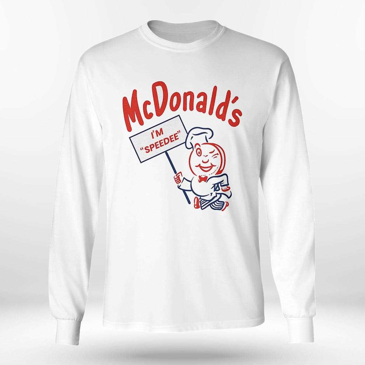 Mcdonalds Im Speedee Shirt Mcdonalds Im Speedee Shirt