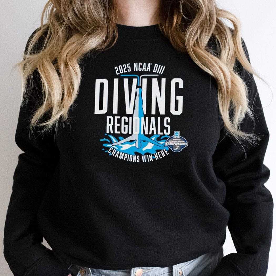 Ncaa Diii Diving Regionals 2025 Champions Win Here Shirt Ncaa Diii Diving Regionals 2025 Champions Win Here Shirt