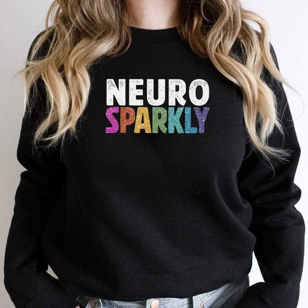 Neuro Sparkly Teacher Shirt Neuro Sparkly Teacher Shirt