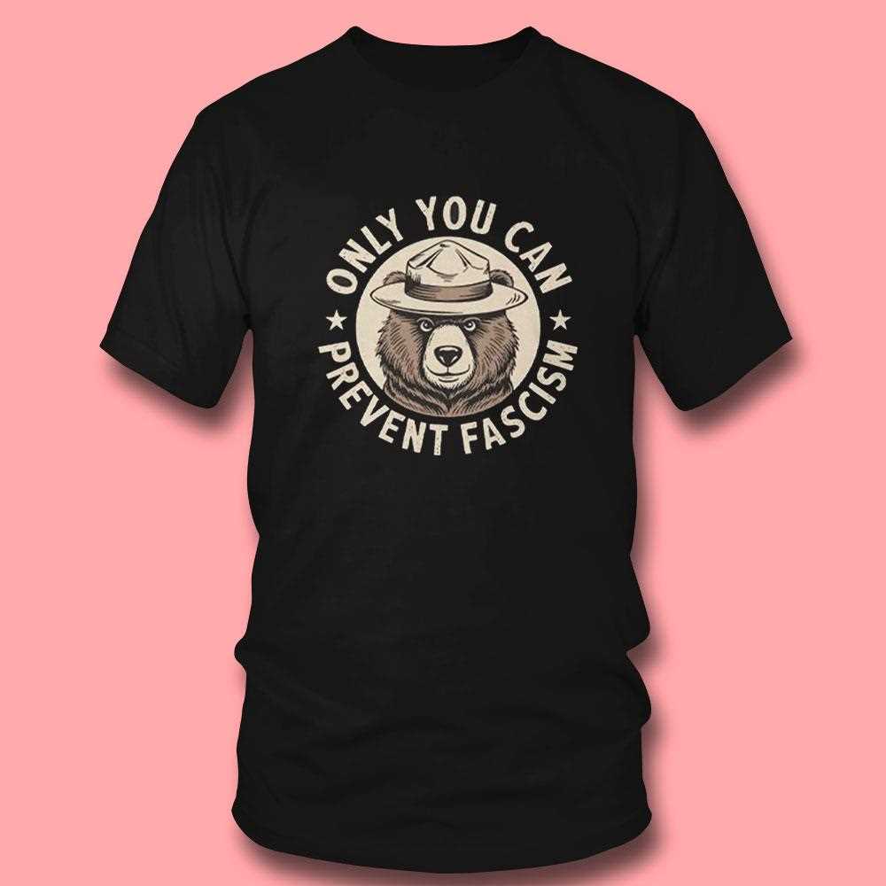 Only You Can Prevent Fascism Shirt Only You Can Prevent Fascism Shirt
