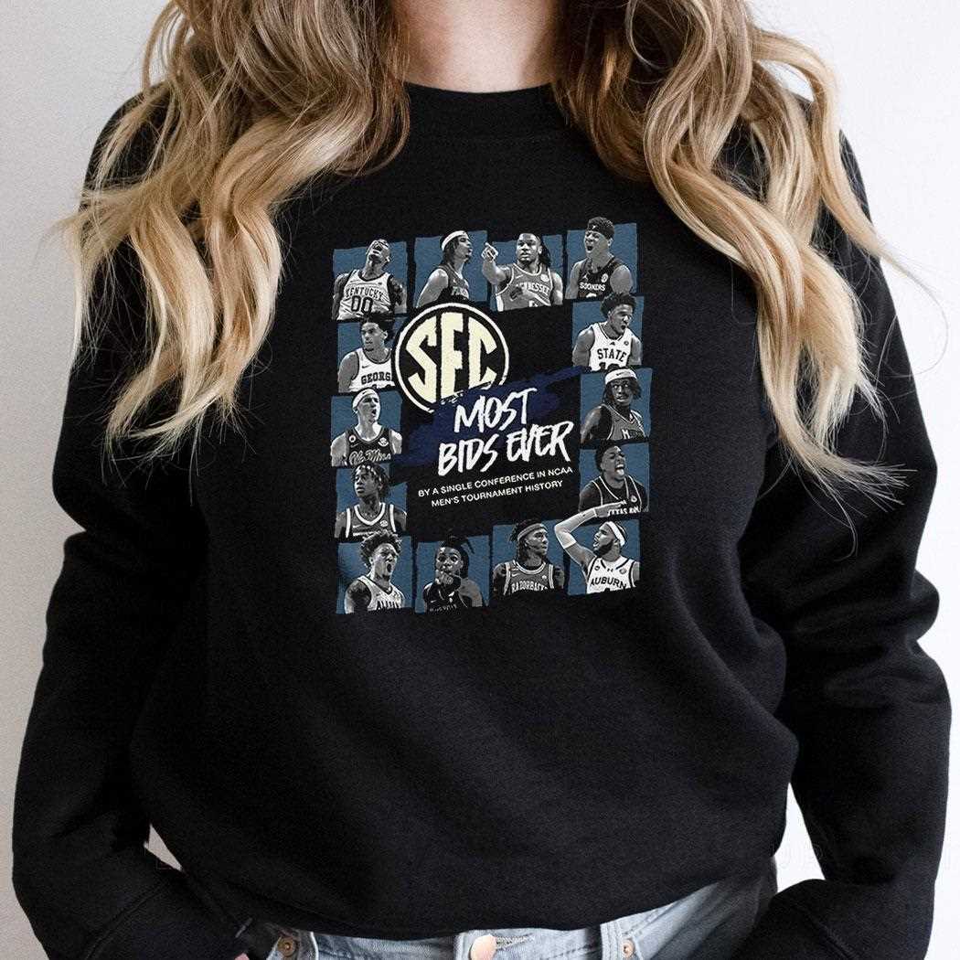 Sec Most Bids Ever By A Single Conference In Ncaa Mens Tournament History Shirt Sec Most Bids Ever By A Single Conference In Ncaa Mens Tournament History Shirt
