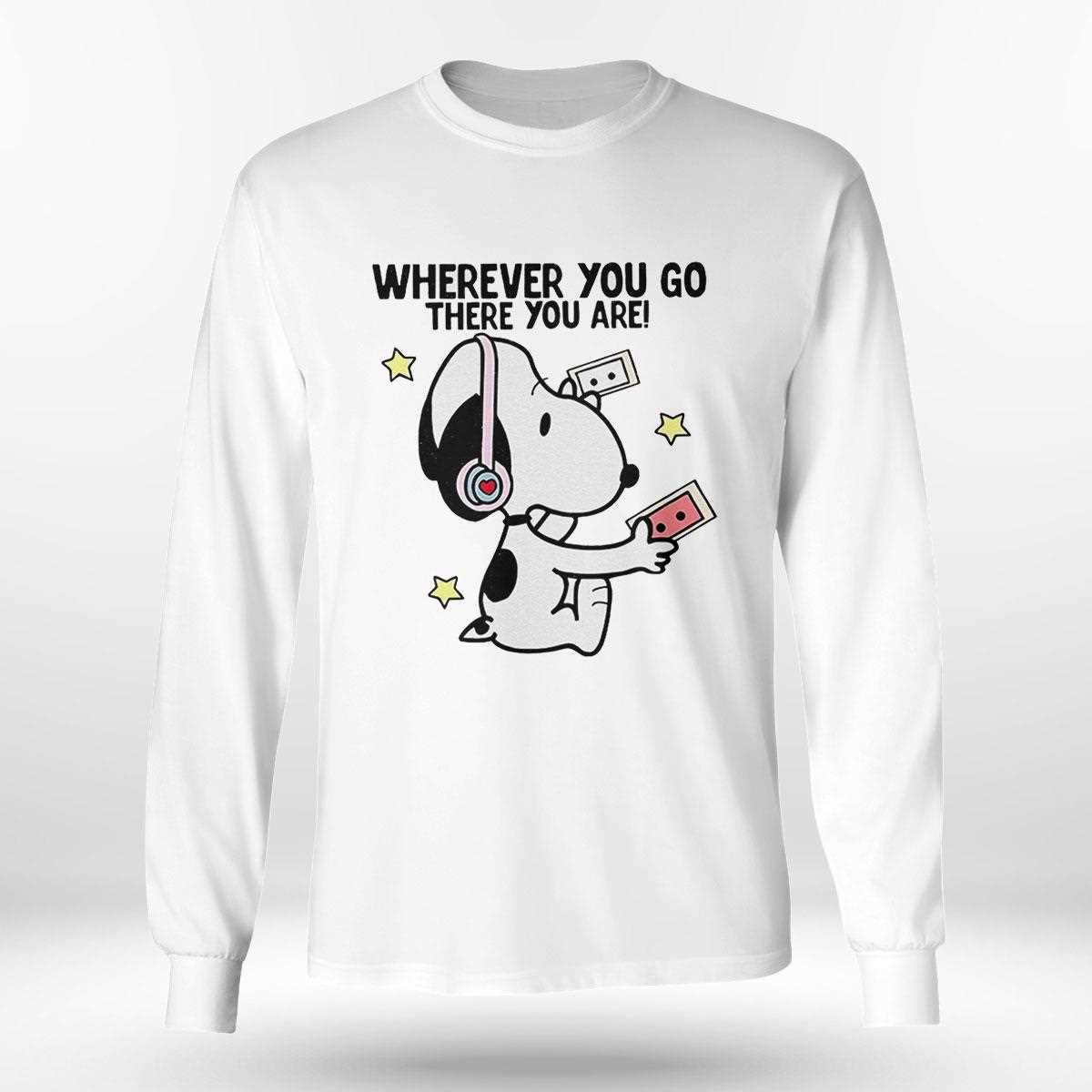 Snoopy Mr Dj Wherever You Go There You Are Shirt Snoopy Mr Dj Wherever You Go There You Are Shirt