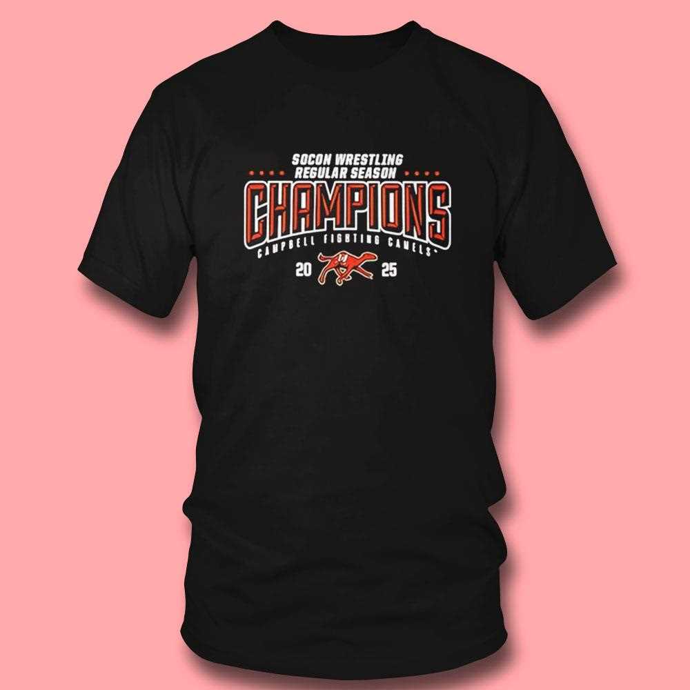 Socon Wrestling Regular Season Champions Campbell Fighting Camels 2025 Shirt Socon Wrestling Regular Season Champions Campbell Fighting Camels 2025 Shirt