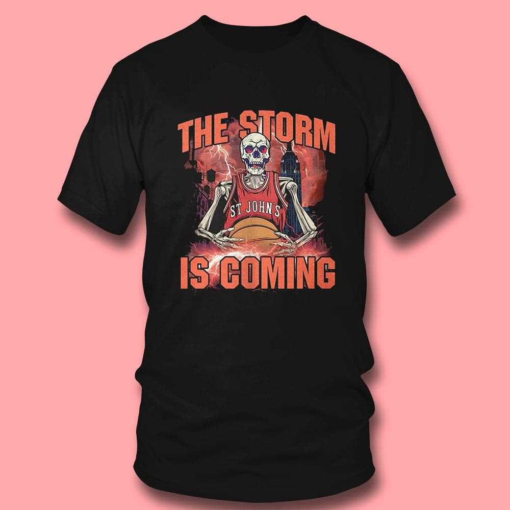 St Johns The Storm Is Coming New York Knicks Shirt St Johns The Storm Is Coming New York Knicks Shirt