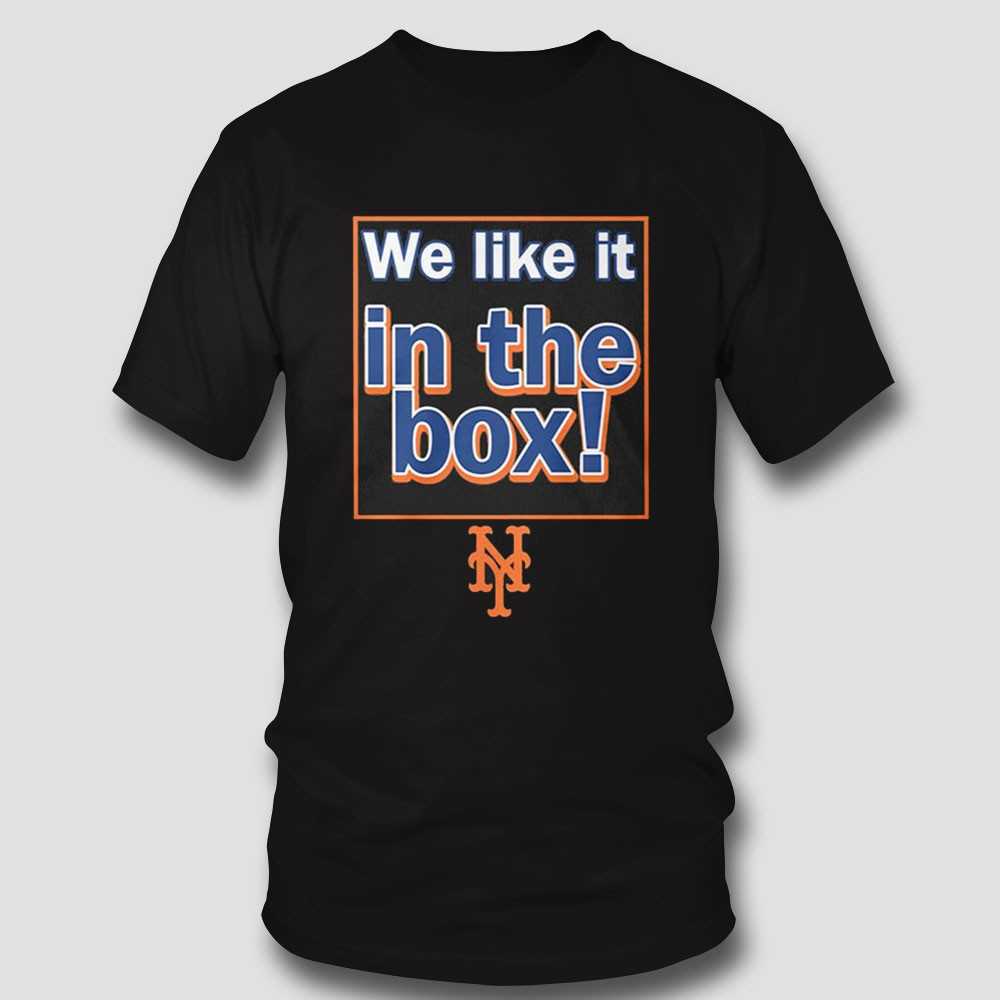 Tylor Megill Mets We Like It In The Box Shirt Tylor Megill Mets We Like It In The Box Shirt