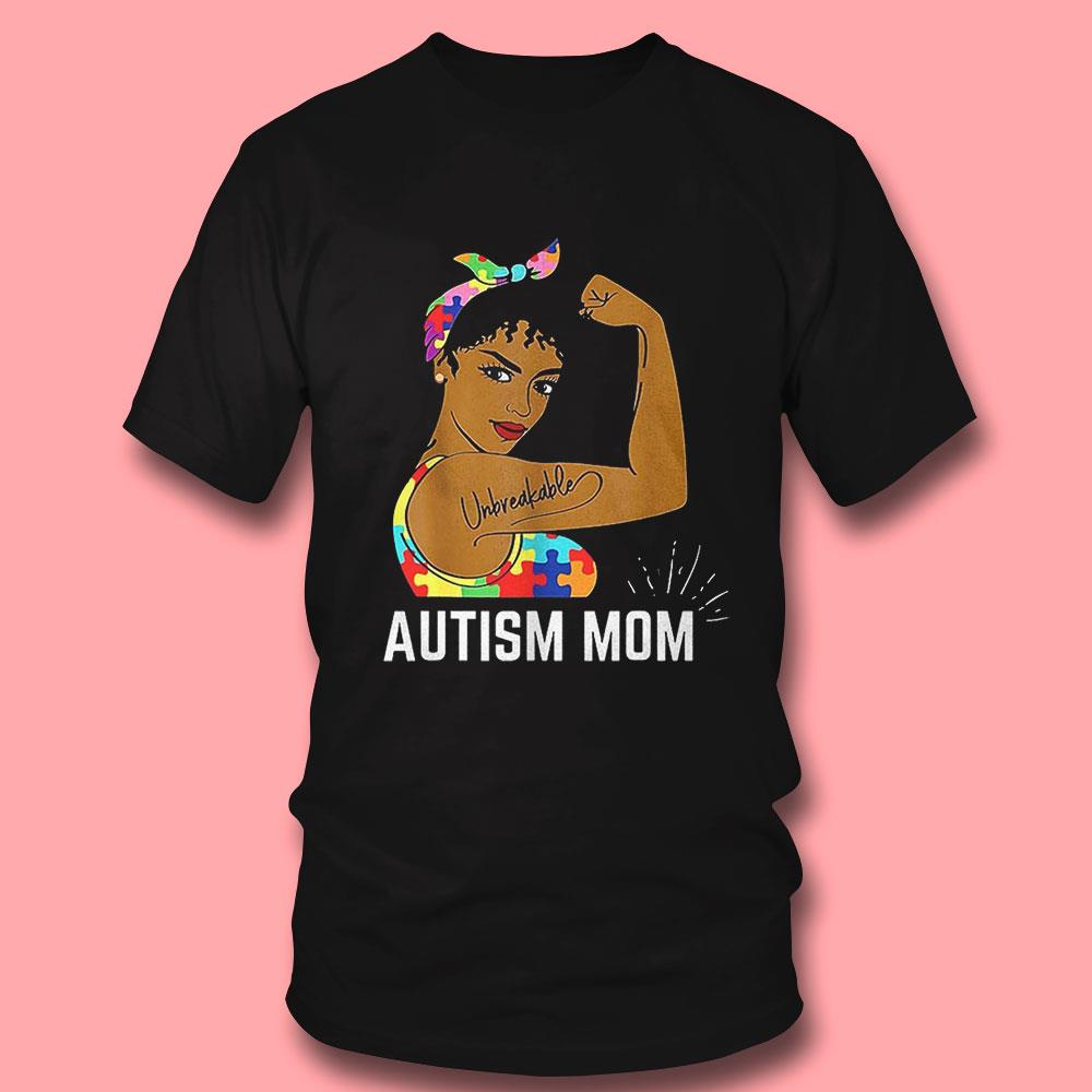 Unbreakable Autism Mom Shirt Unbreakable Autism Mom Shirt