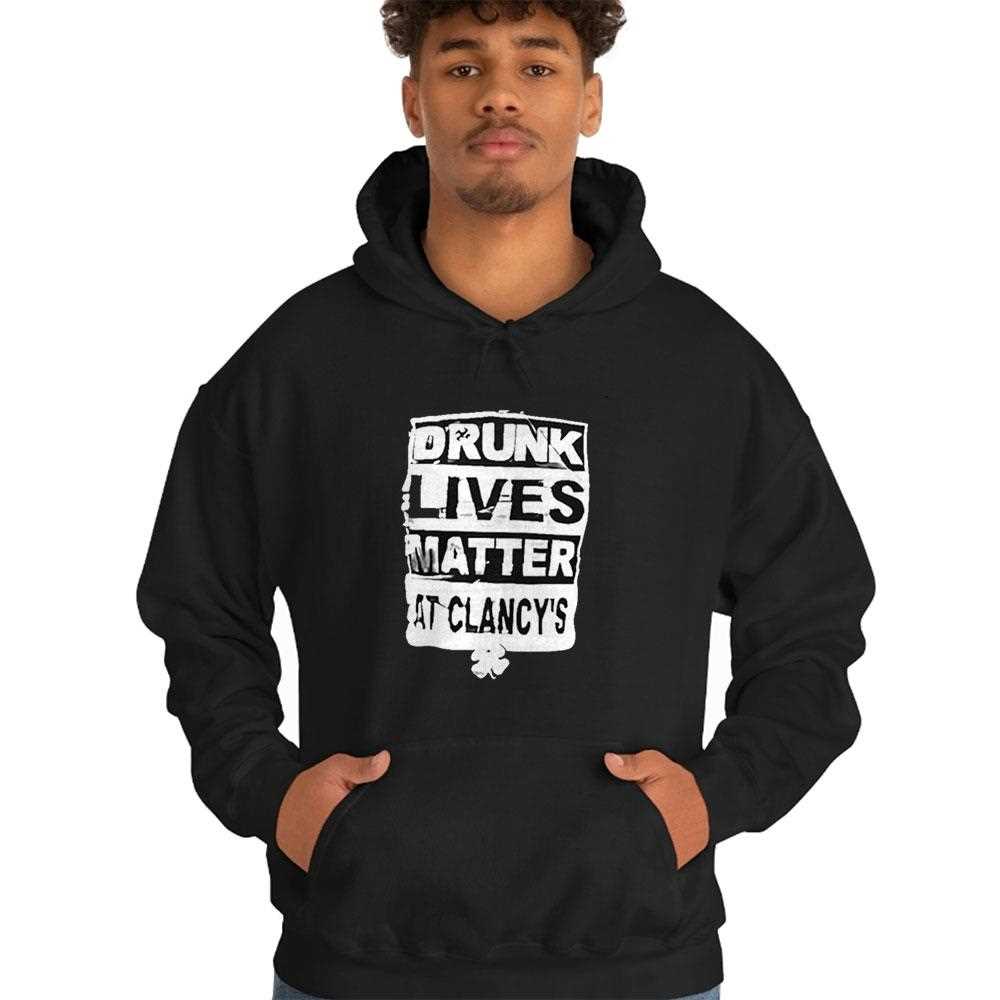 Drunk Lives Matter At Clancys Shamrock Happy St Patricks Day Shirt Drunk Lives Matter At Clancys Shamrock Happy St Patricks Day Shirt