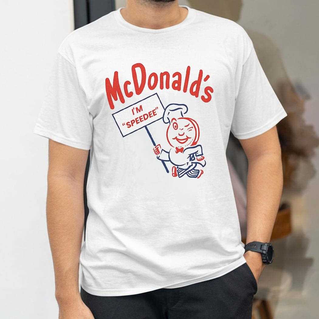 Mcdonalds Im Speedee Shirt Mcdonalds Im Speedee Shirt
