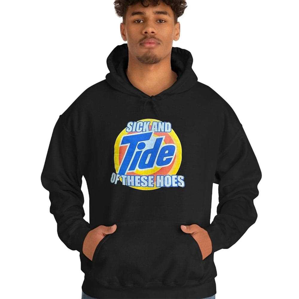 Sick And Tide Of These Hoes Logo Shirt Sick And Tide Of These Hoes Logo Shirt