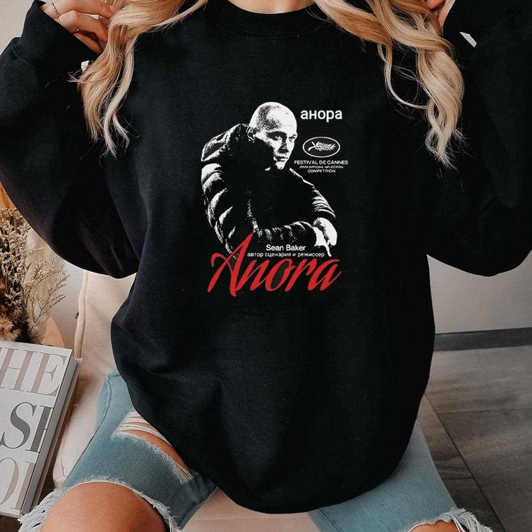 Anora Movie Sean Baker Festival De Cannes 2024 Selection Competition Shirt Anora Movie Sean Baker Festival De Cannes 2024 Selection Competition Shirt