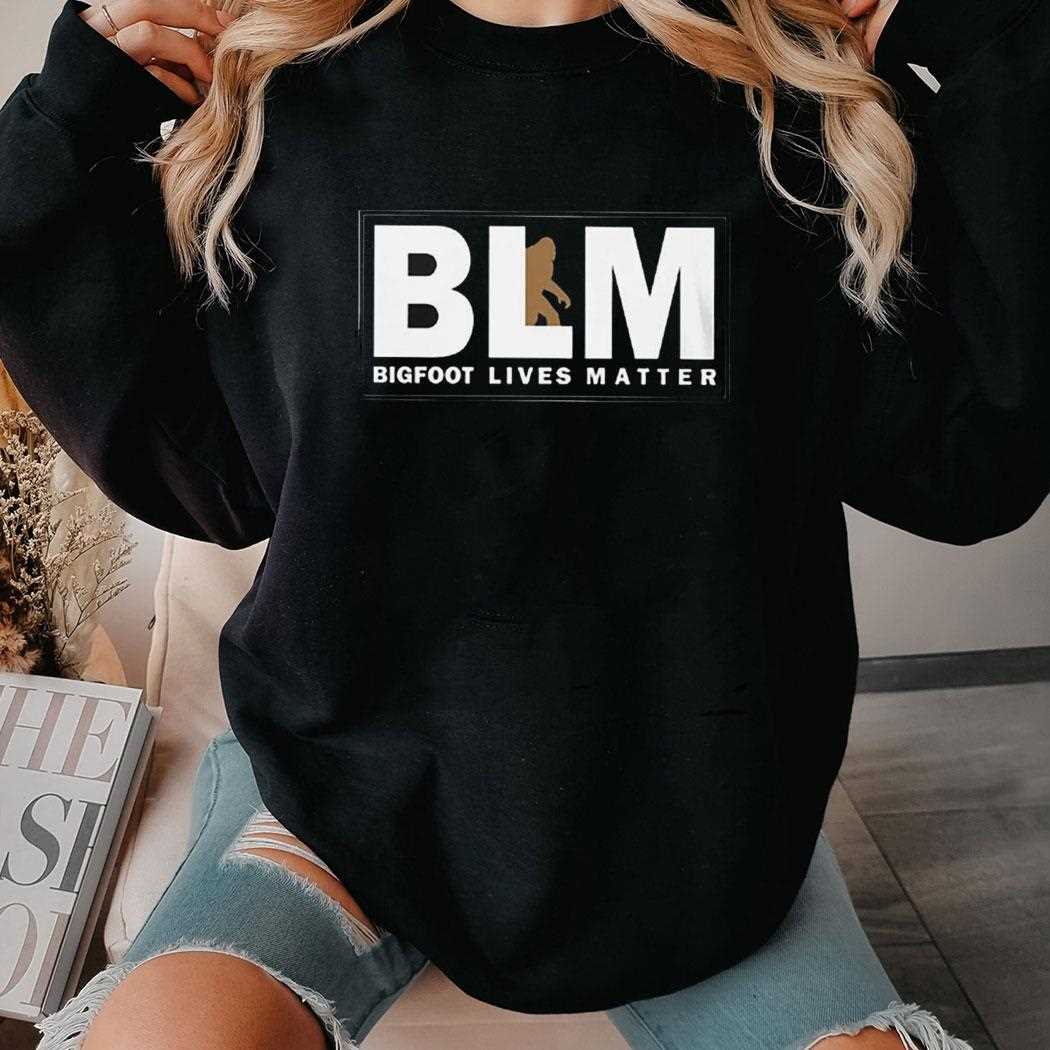 Bigfoot Lives Matter Shirt Bigfoot Lives Matter Shirt