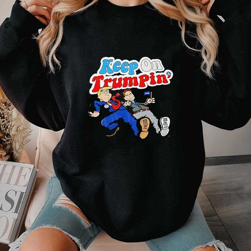 Donald Trump X Elon Musk Keep On Trumpin Cartoon Shirt Donald Trump X Elon Musk Keep On Trumpin Cartoon Shirt