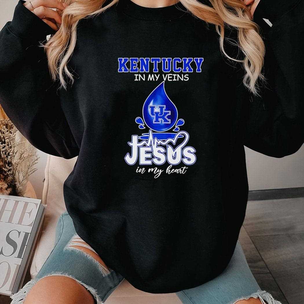 Kentucky Wildcats In My Veins Jesus In My Heart Shirt Kentucky Wildcats In My Veins Jesus In My Heart Shirt