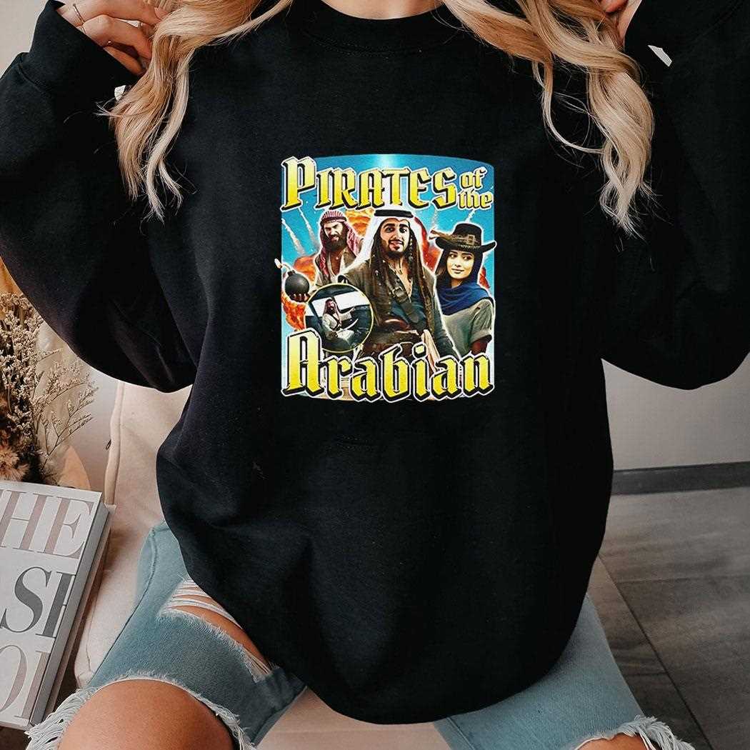 Pirates Of The Arabian Shirt Pirates Of The Arabian Shirt