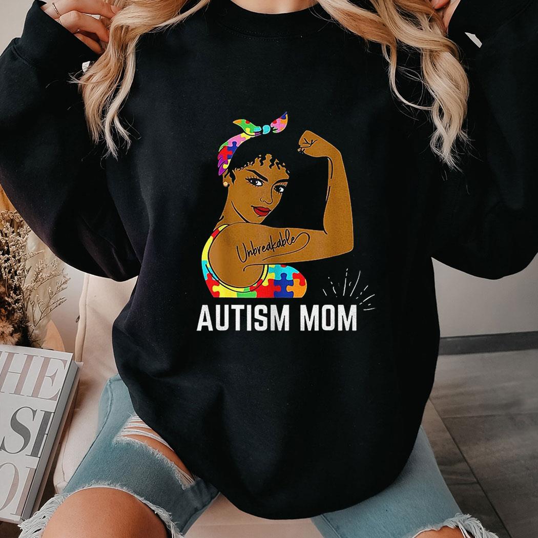 Unbreakable Autism Mom Shirt Unbreakable Autism Mom Shirt