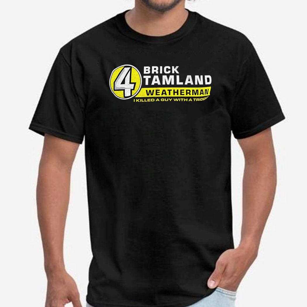 4 Brick Tamland Weatherman Shirt