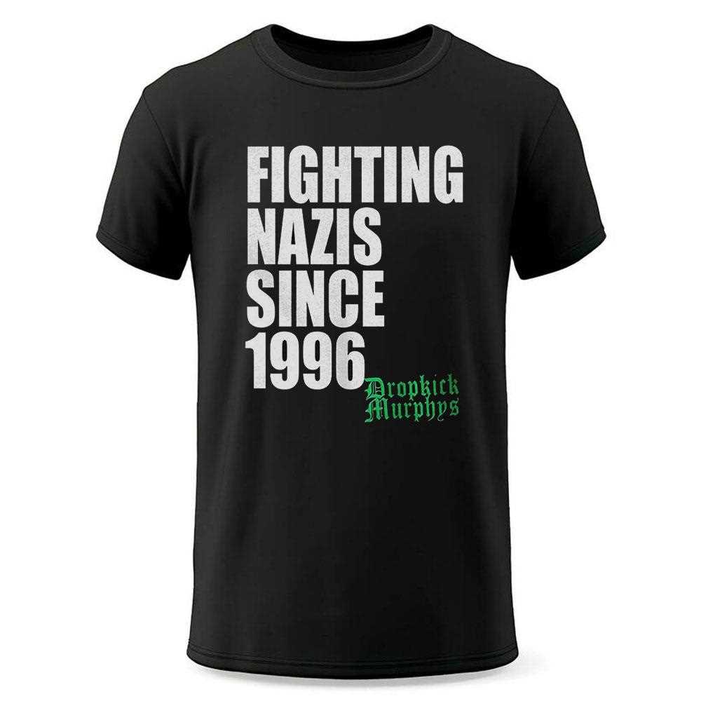 Fighting Nazis Since 1996 Shirt Fighting Nazis Since 1996 Shirt