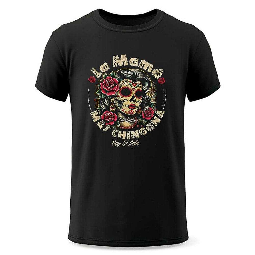 La Mama Mas Chingona Shirt La Mama Mas Chingona Shirt