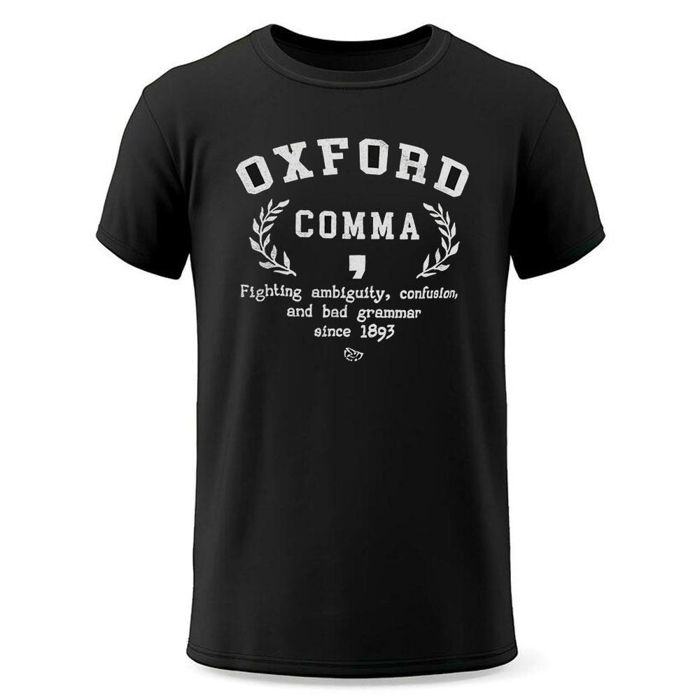 Oxford Comma Fighting Ambiguity Confusion And Bad Grammar Since 1893 Shirt Oxford Comma Fighting Ambiguity Confusion And Bad Grammar Since 1893 Shirt