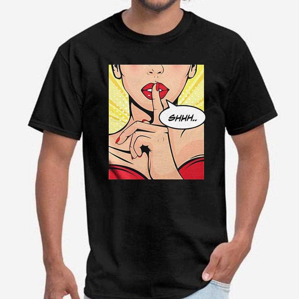 Shhh Pop Art Classic Shirt