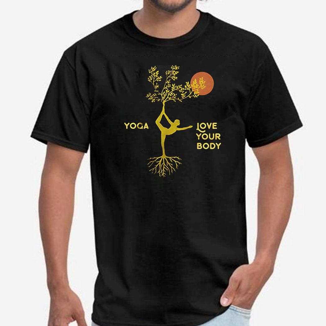 Yoga Love Your Body Shirt