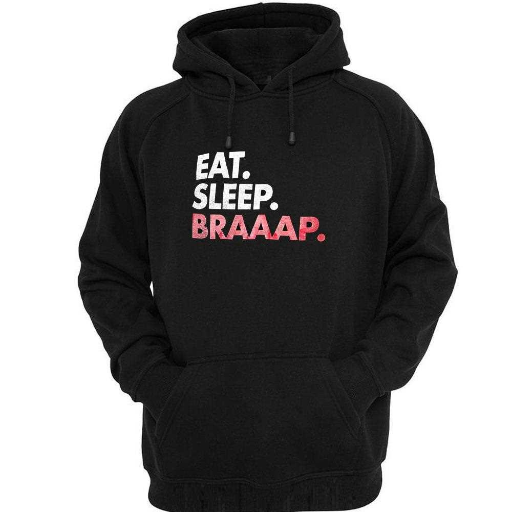 Eat Sleep Braaap Shirt Eat Sleep Braaap Shirt