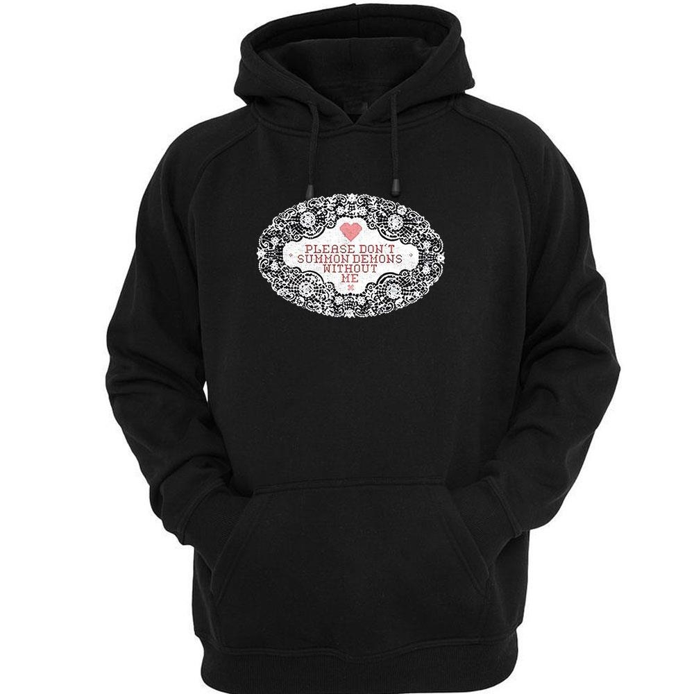 Evil Spirits Please Dont Summon Demons Without Me Shirt Evil Spirits Please Dont Summon Demons Without Me Shirt