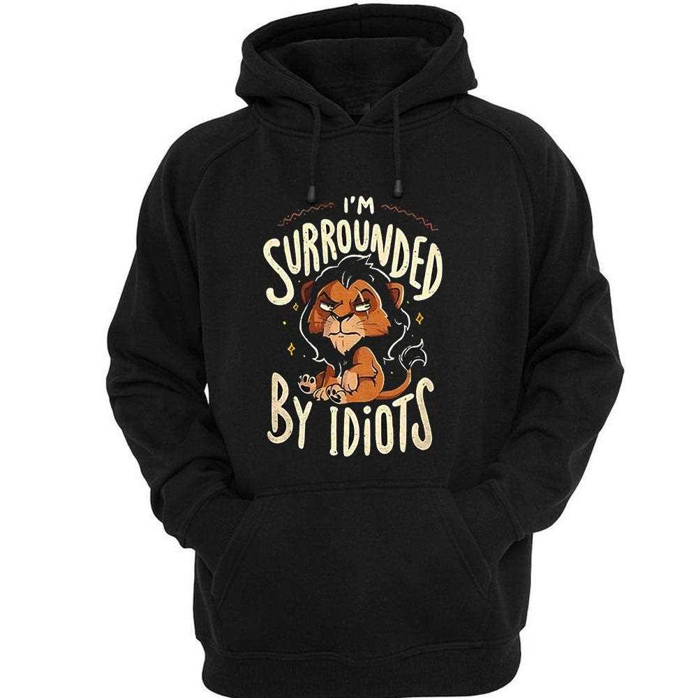 Lion Im Surrounded By Idiots Shirt Lion Im Surrounded By Idiots Shirt