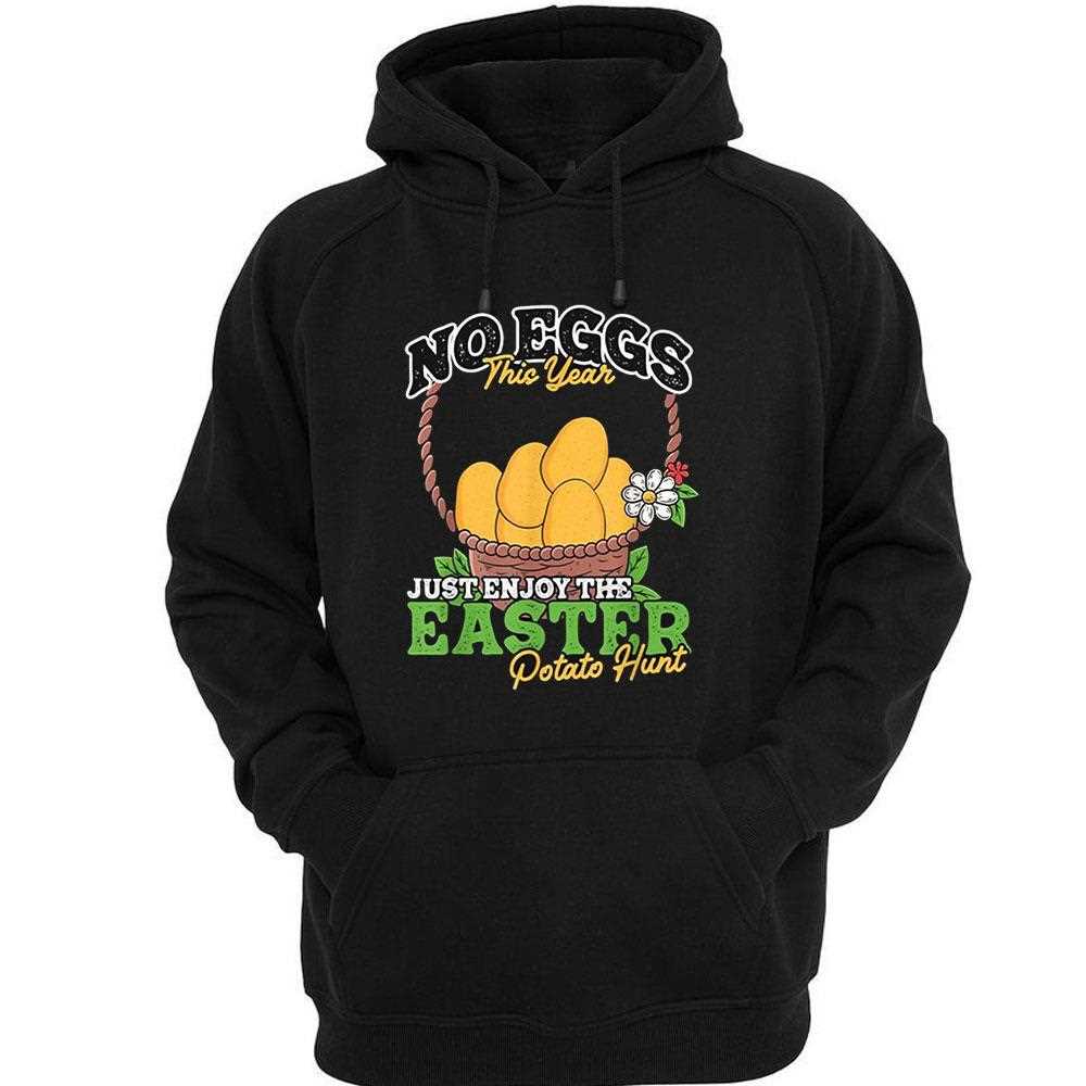 No Eggs This Year Just Enjoy Easter Potato Hunt Shirt No Eggs This Year Just Enjoy Easter Potato Hunt Shirt