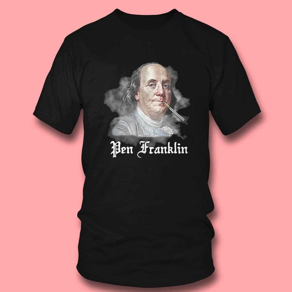 Benjamin Franklin Pen Franklin Smoking Shirt Benjamin Franklin Pen Franklin Smoking Shirt