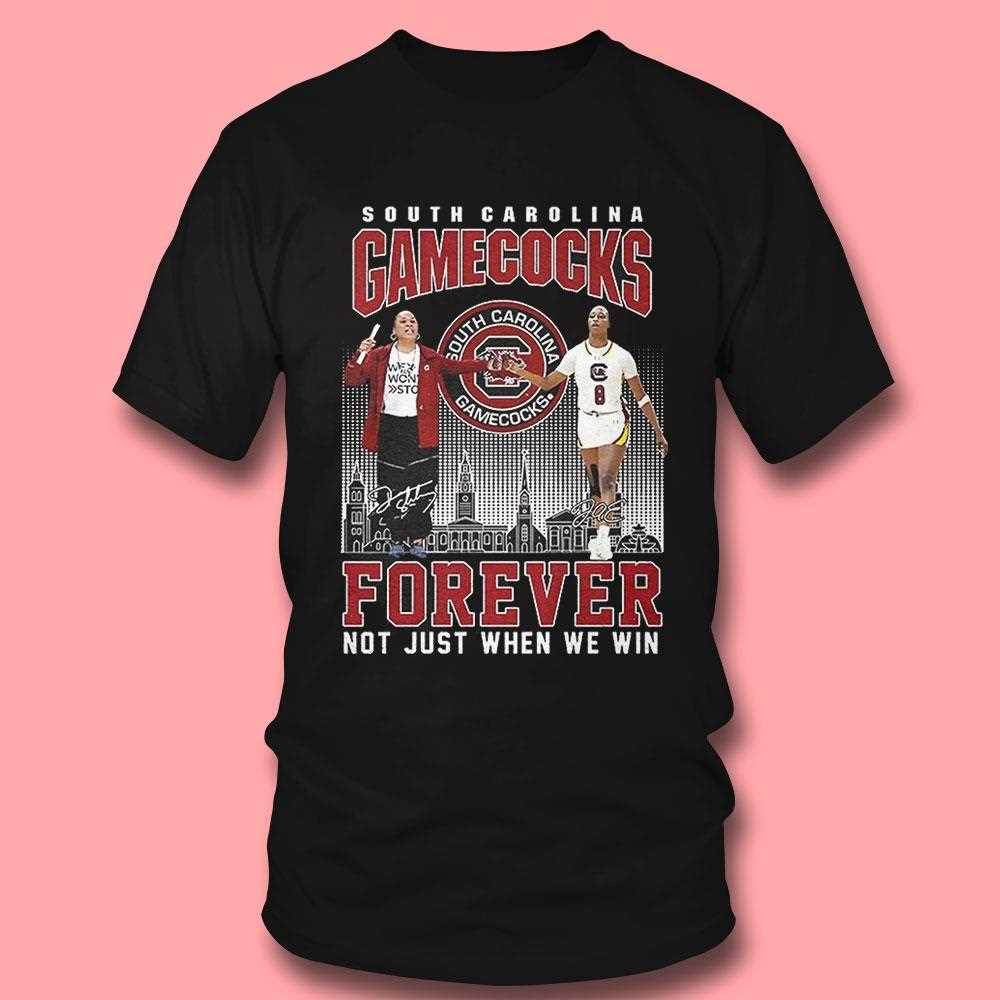 Dawn Staley South Carolina Gamecocks Forever Not Just When We Win Signature Shirt Dawn Staley South Carolina Gamecocks Forever Not Just When We Win Signature Shirt