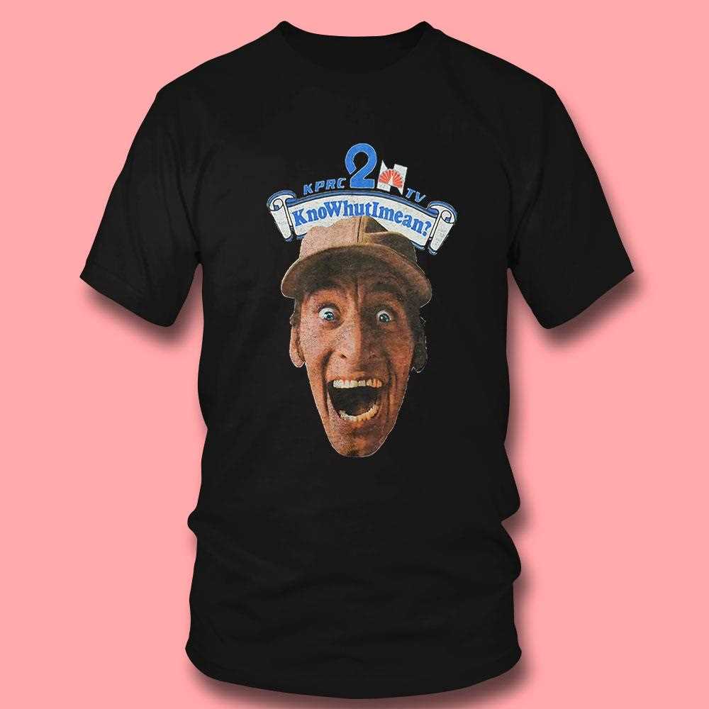Ernest P Worrell Knowhutimean Shirt Ernest P Worrell Knowhutimean Shirt
