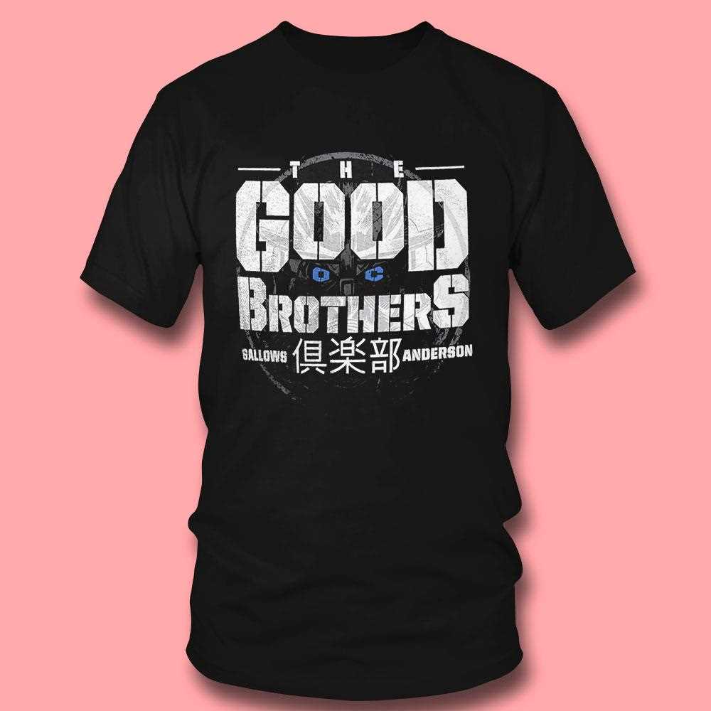 Gallows And Anderson Good Brothers Shirt Gallows And Anderson Good Brothers Shirt
