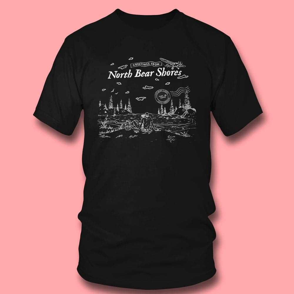 Greeting From North Bear Shores Shirt Greeting From North Bear Shores Shirt