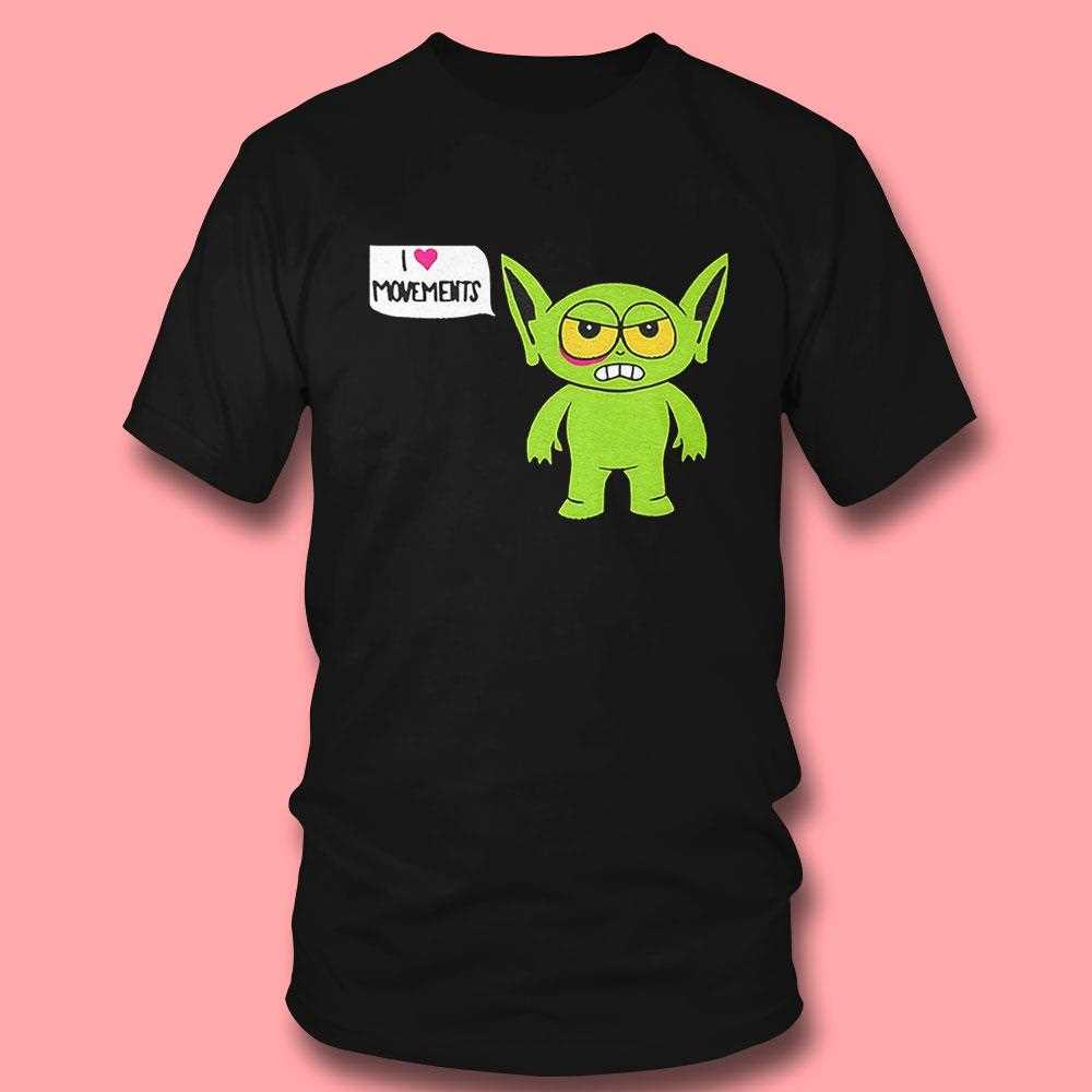 I Love Movements Alien Shirt I Love Movements Alien Shirt