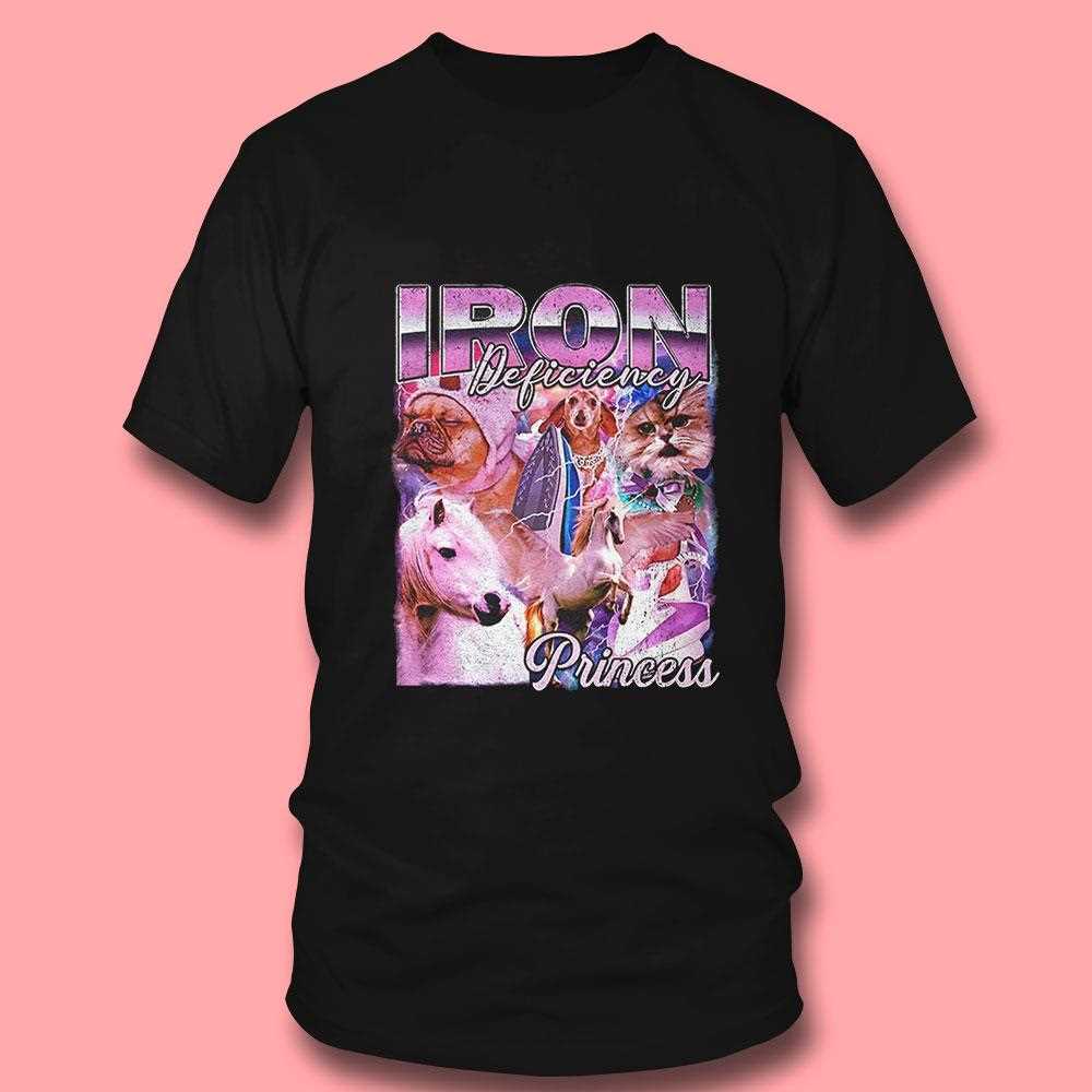 Iron Deficiency Princess Vintage Shirt Iron Deficiency Princess Vintage Shirt