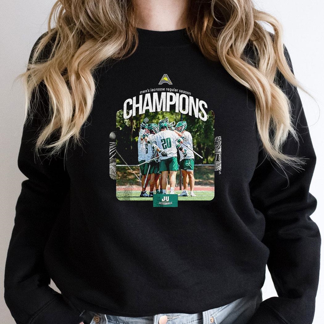 Jacksonville Lacrosse Atlantic Sun Mens Lacrosse Regular Season Champions Shirt Jacksonville Lacrosse Atlantic Sun Mens Lacrosse Regular Season Champions Shirt