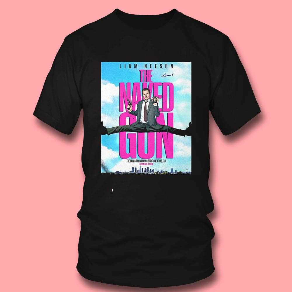Liam Neeson The Naked Gun Shirt Liam Neeson The Naked Gun Shirt