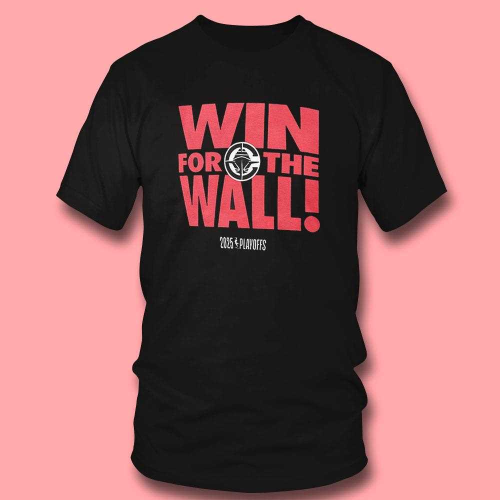 Los Angeles Clippers Win For The Wall 2025 Playoffs Shirt Los Angeles Clippers Win For The Wall 2025 Playoffs Shirt