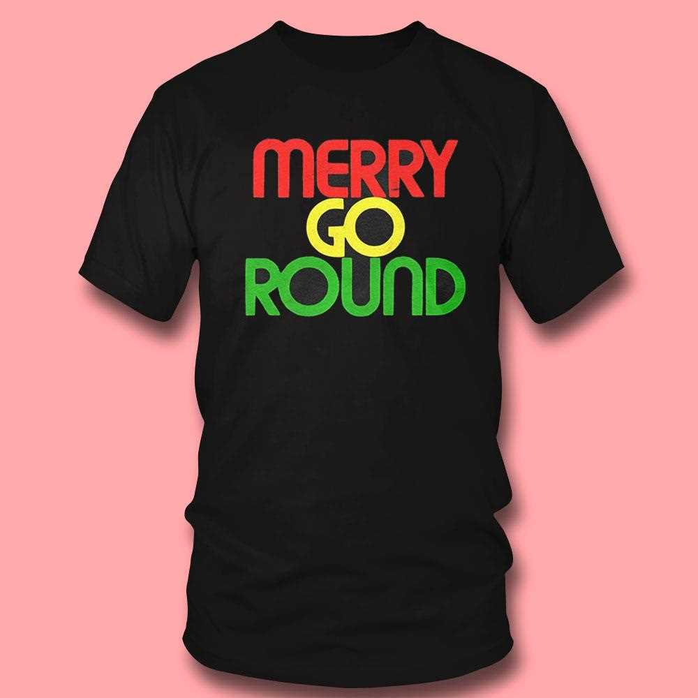 Merry Go Round Shirt Merry Go Round Shirt