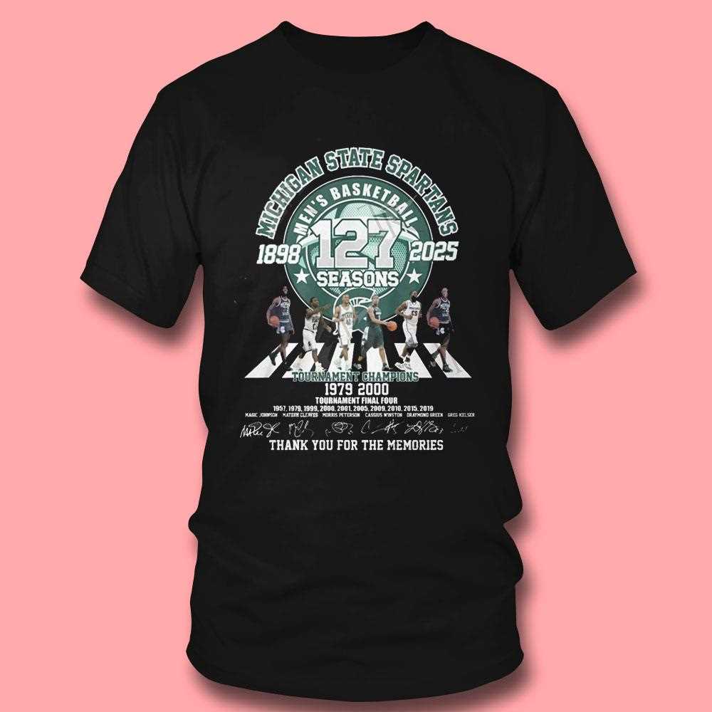 Michigan State Spartans Mens Basketball 127 Seasons 1898 2025 Thank You For The Memories Shirt Michigan State Spartans Mens Basketball 127 Seasons 1898 2025 Thank You For The Memories Shirt