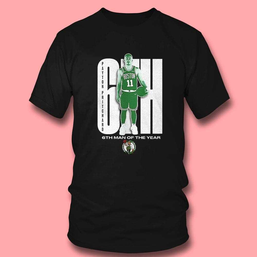 Payton Pritchard Boston Celtics 2025 Nba Sixth Man Of The Year Shirt Payton Pritchard Boston Celtics 2025 Nba Sixth Man Of The Year Shirt
