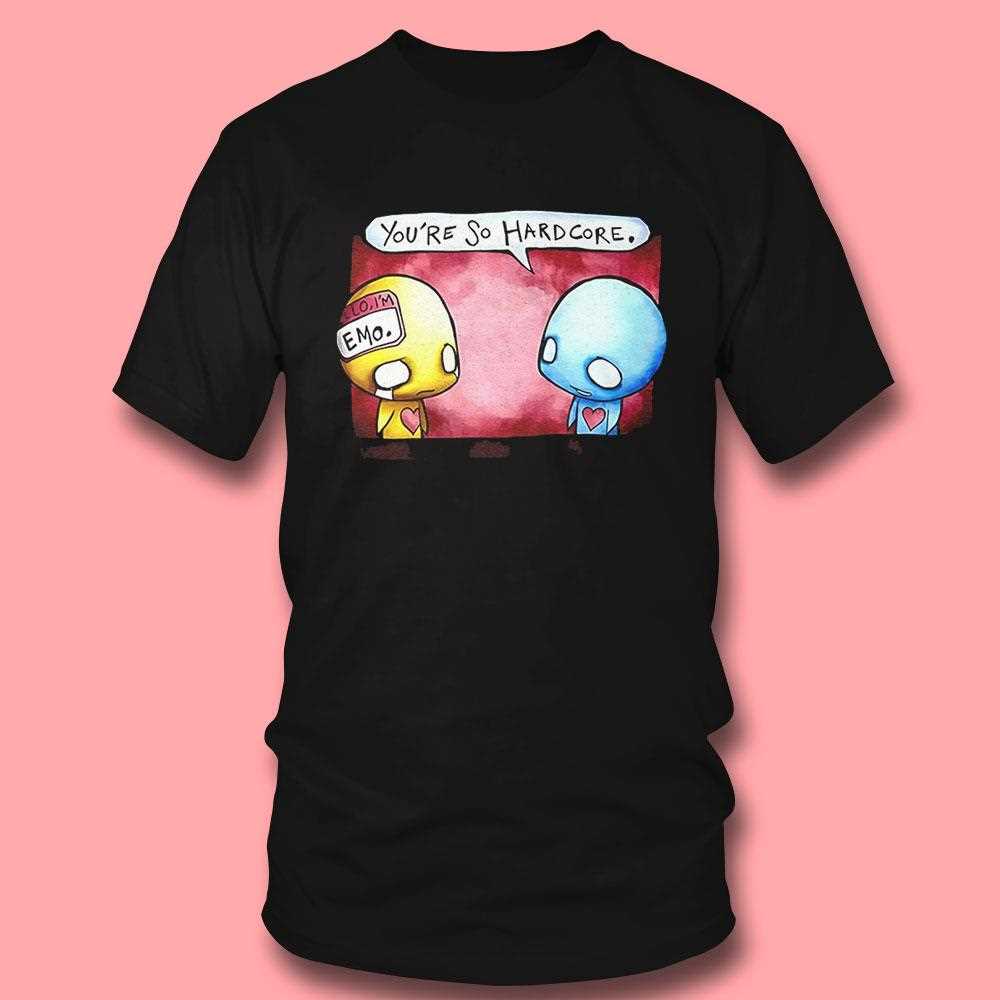 Pon And Zi Youre So Hardcore Girls Shirt Pon And Zi Youre So Hardcore Girls Shirt