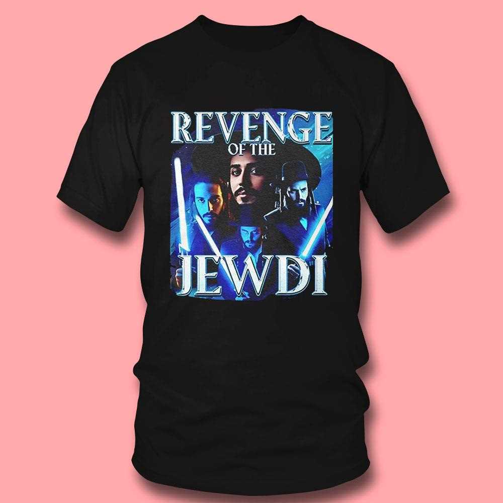 Revenge Of The Jewdi Shirt Revenge Of The Jewdi Shirt