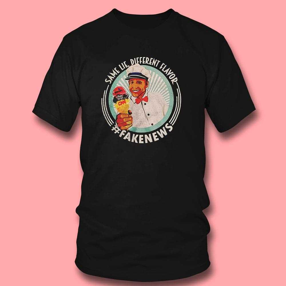 Same Line Different Flavor Fake News Shirt Same Line Different Flavor Fake News Shirt