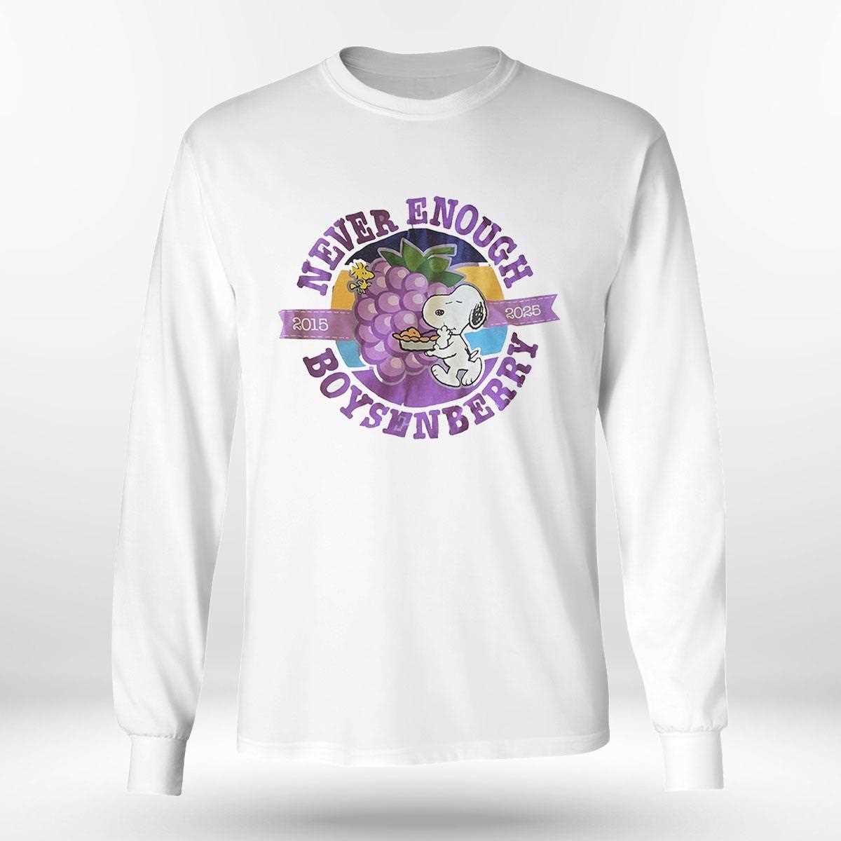 Snoopy Never Enough Boysenberry 2015 2025 Shirt Snoopy Never Enough Boysenberry 2015 2025 Shirt