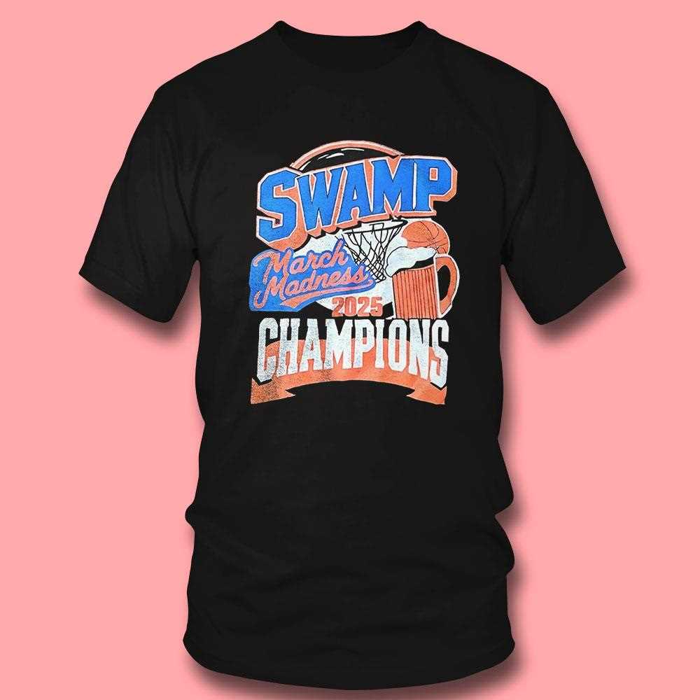 Swamp March Madness 2025 Champions Shirt Swamp March Madness 2025 Champions Shirt