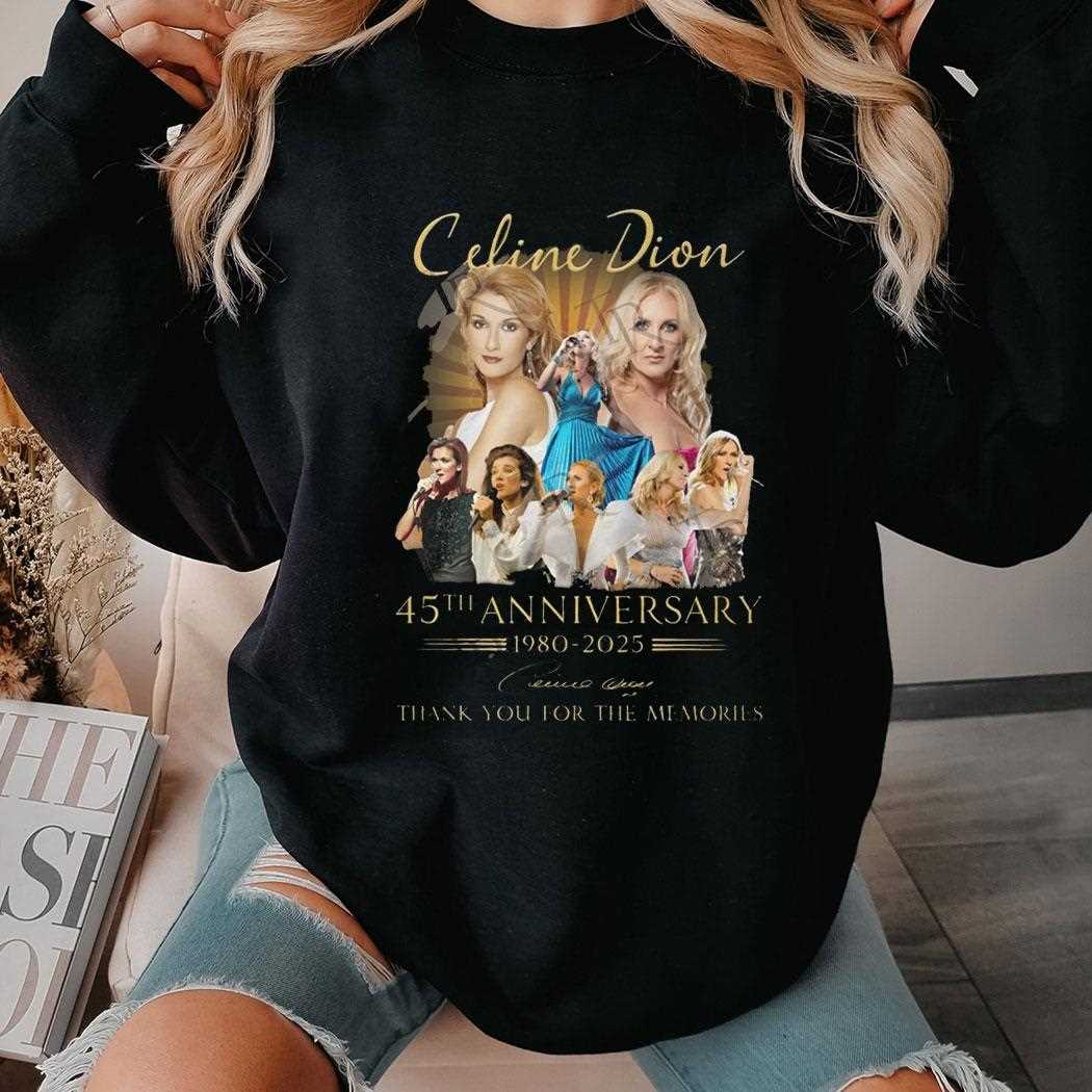 Celine Dion 45th Anniversary 1980 2025 Thank You For The Memories Shirt Celine Dion 45th Anniversary 1980 2025 Thank You For The Memories Shirt
