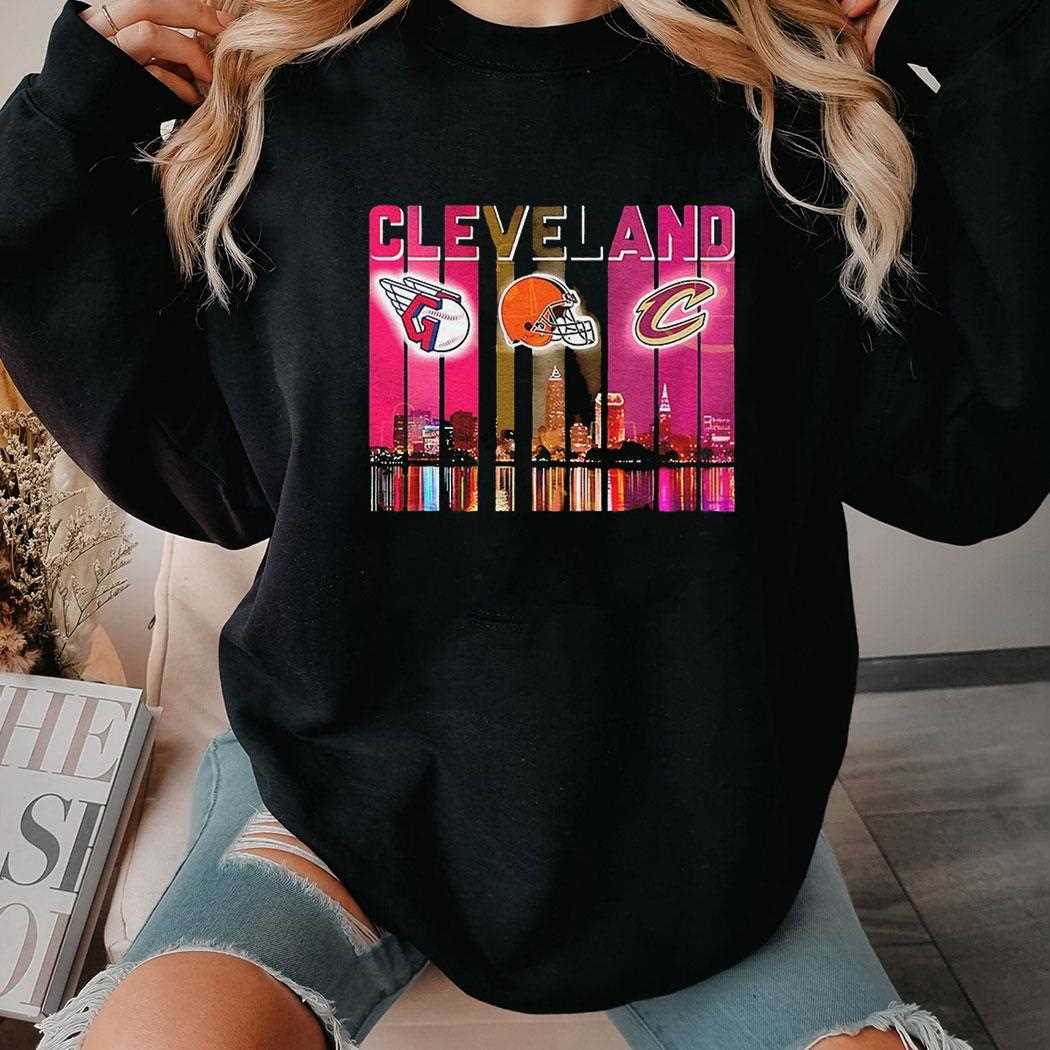 Cleveland Guardians X Cleveland Browns X Cleveland Cavaliers Shirt Cleveland Guardians X Cleveland Browns X Cleveland Cavaliers Shirt